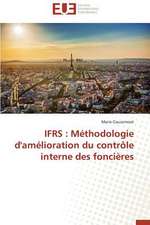 Ifrs: Methodologie D'Amelioration Du Controle Interne Des Foncieres