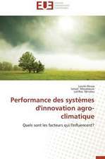 Performance Des Systemes D'Innovation Agro-Climatique: Defis Et Enjeux Dans Le Processus de Decentralisation