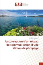 la conception d¿un réseau de communication d¿une station de pompage