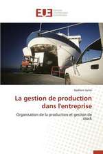 La Gestion de Production Dans L'Entreprise