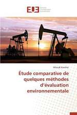 Etude Comparative de Quelques Methodes D'Evaluation Environnementale: Codage Et Simulation