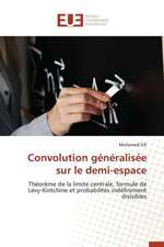Convolution généralisée sur le demi-plan