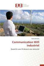 Communication Wifi Industriel: Quelles Relations Monetaires Internationales?