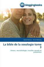 La bible de la sexologie tome 3