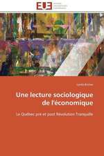 Une Lecture Sociologique de L'Economique: Senegal/France