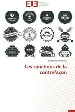 Les Sanctions de La Contrefacon: Stabilite Et Diagnostic