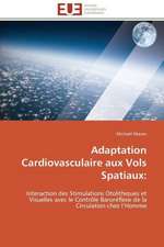 Adaptation Cardiovasculaire Aux Vols Spatiaux: Le Marigot de Bignona