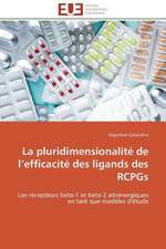 La Pluridimensionalite de L Efficacite Des Ligands Des Rcpgs