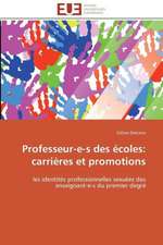 Professeur-E-S Des Ecoles: Carrieres Et Promotions