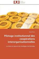 Pilotage Institutionnel Des Cooperations Interorganisationnelles: Carrieres Et Promotions