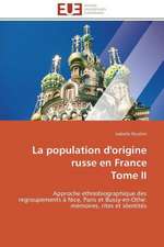 La Population D'Origine Russe En France Tome II