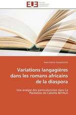 Variations Langagieres Dans Les Romans Africains de La Diaspora