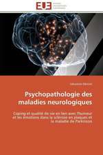 Psychopathologie Des Maladies Neurologiques: Discours Sur La Violence