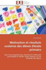 Motivation Et Resultats Scolaires Des Eleves D'Ecole Primaire