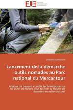 Lancement de La Demarche Outils Nomades Au Parc National Du Mercantour: Levier D'Un Management Moderne