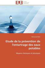 Etude de La Prevention de L'Entartrage Des Eaux Potables: Apport Des Biotechnologies