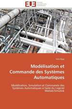 Modelisation Et Commande Des Systemes Automatiques: Apport Des Biotechnologies