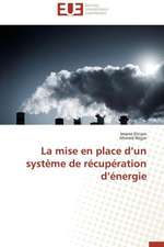 La Mise En Place D'Un Systeme de Recuperation D'Energie: Solution Pour Une Agriculture Durable ?