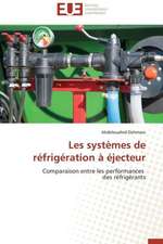 Les Systemes de Refrigeration a Ejecteur