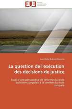 La Question de L'Execution Des Decisions de Justice: Proust Et Le Clezio