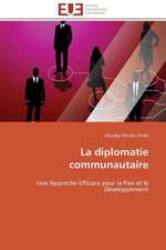 La Diplomatie Communautaire: Valorisation D'Un Fonds Pedagogique