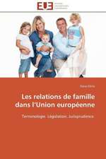 Les Relations de Famille Dans L Union Europeenne