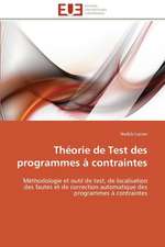 Théorie de Test des programmes à contraintes