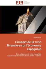 L'Impact de La Crise Financiere Sur L'Economie Espagnole: Croissance Cristalline Et Fluides Charges