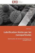 Lubrification Limite Par Les Nanoparticules: Croissance Cristalline Et Fluides Charges