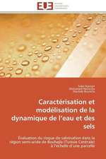 Caracterisation Et Modelisation de La Dynamique de L Eau Et Des Sels