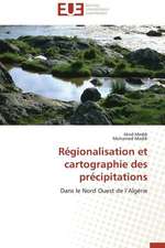 Regionalisation Et Cartographie Des Precipitations: Le Cas de La Colombie