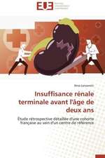 Insuffisance Renale Terminale Avant L'Age de Deux ANS: Un Effet Errone?