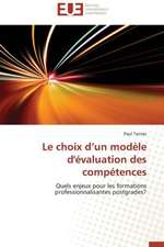 Le Choix D'Un Modele D'Evaluation Des Competences: Un Effet Errone?