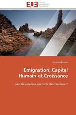 Emigration, Capital Humain Et Croissance: Une Boite Noire?