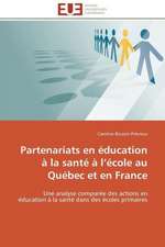 Partenariats En Education a la Sante A L Ecole Au Quebec Et En France: Cristaux Liquides