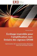 Ecretage Inversible Pour L Amplification Non-Lineaire Des Signaux Ofdm: Cristaux Liquides