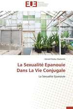 La Sexualite Epanouie Dans La Vie Conjugale: Cristaux Liquides