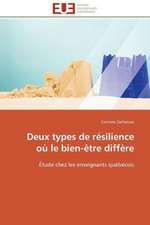 Deux Types de Resilience Ou Le Bien-Etre Differe: France, Argentine