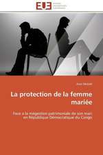 La Protection de La Femme Mariee