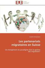 Les Partenariats Migratoires En Suisse: Theorie Et Application