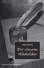 Der einsame Alkoholiker