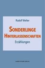 Sonderlinge · Hinterlassenschaften