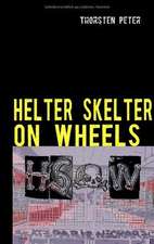 HELTER SKELTER ON WHEELS