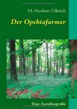 Der Opektafarmer