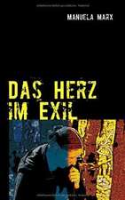 Das Herz im Exil