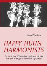 Happy-Huhn-Harmonists