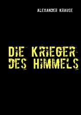 Die Krieger des Himmels