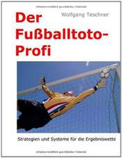 Der Fußballtoto-Profi