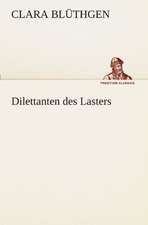 Dilettanten Des Lasters: Etudes Et Analyse Des Signalisations