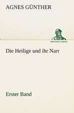 Die Heilige Und Ihr Narr. Erster Band: Etudes Et Analyse Des Signalisations